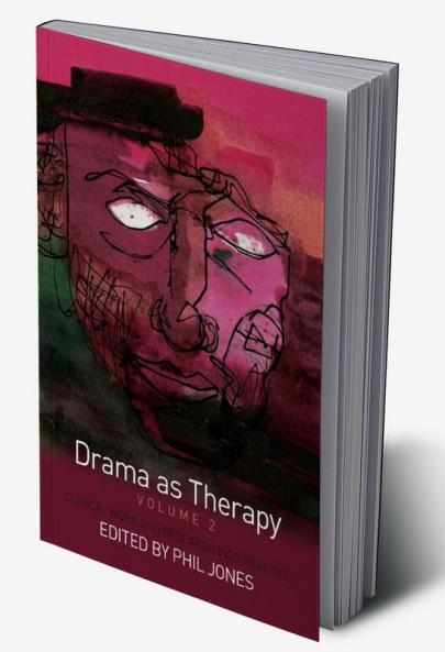 Drama as Therapy Volume 2