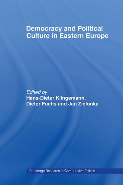 Democracy and Political Culture in Eastern Europe