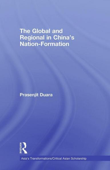 Global and Regional in China's Nation-Formation