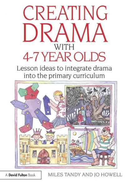 Creating Drama with 4-7 Year Olds