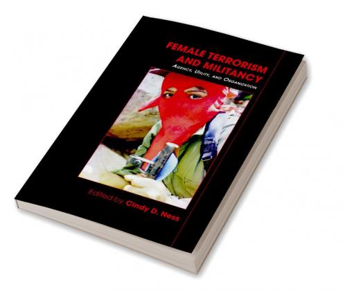 Female Terrorism and Militancy