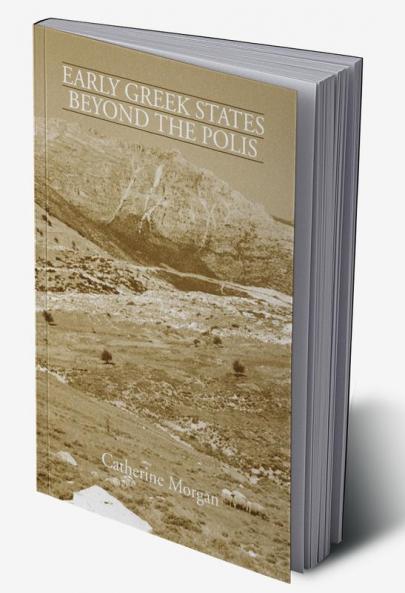 Early Greek States Beyond the Polis
