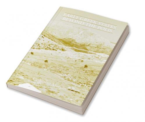 Early Greek States Beyond the Polis