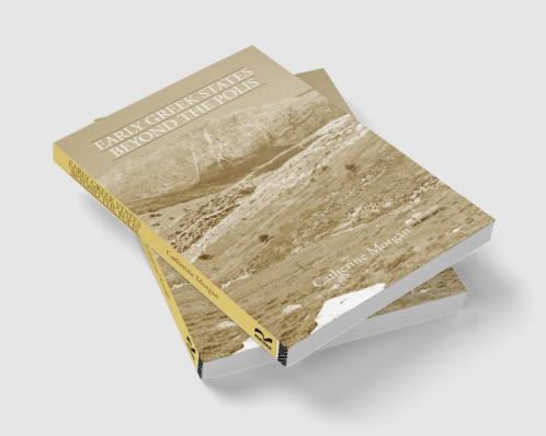Early Greek States Beyond the Polis