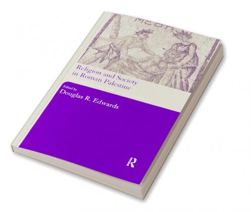 Religion and Society in Roman Palestine
