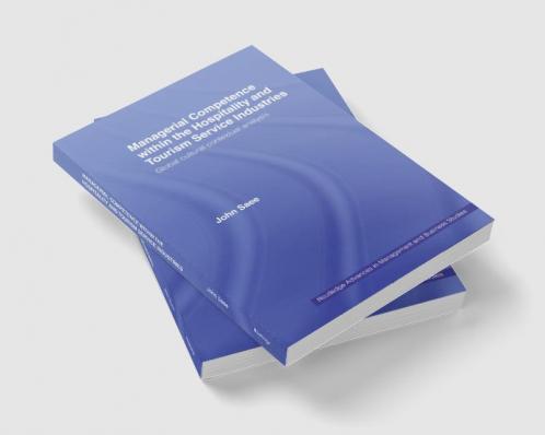 Managerial Competence within the Tourism and Hospitality Service Industries