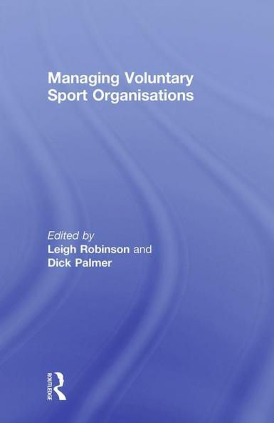 Managing Voluntary Sport Organizations
