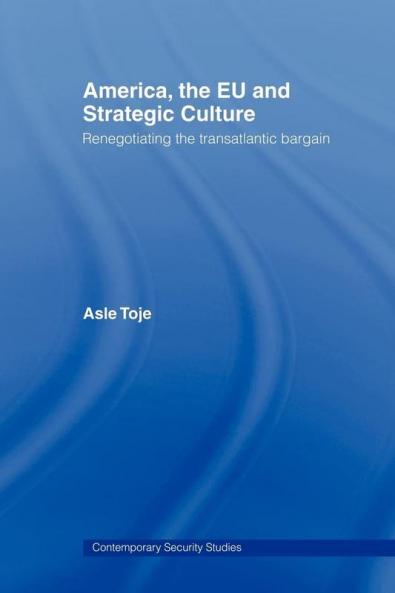 America the EU and Strategic Culture