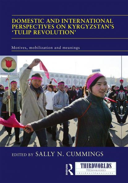 Domestic and International Perspectives on Kyrgyzstan’s ‘Tulip Revolution’