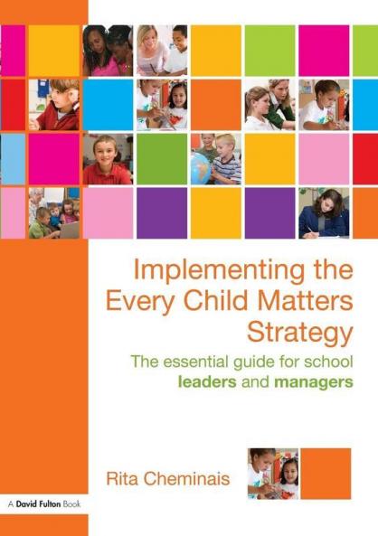 Implementing the Every Child Matters Strategy
