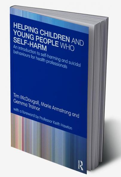 Helping Children and Young People who Self-harm