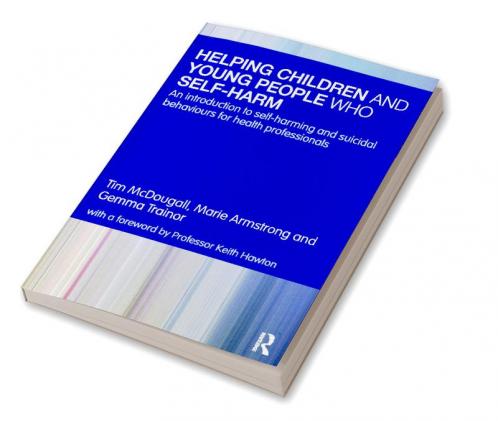 Helping Children and Young People who Self-harm