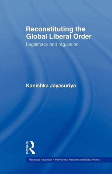 Reconstituting the Global Liberal Order