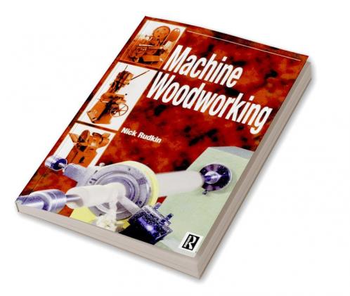 Machine Woodworking