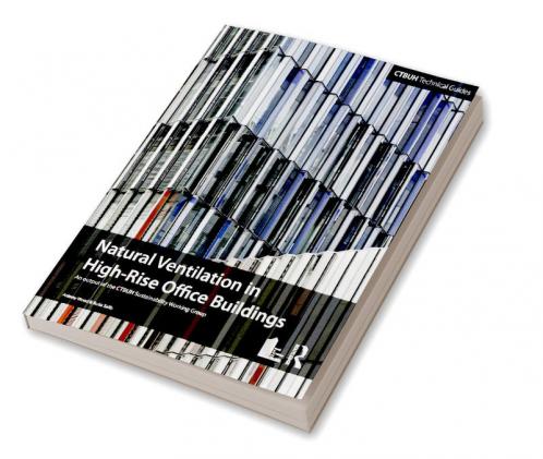 Guide to Natural Ventilation in High Rise Office Buildings