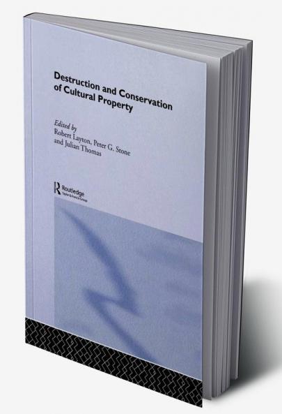 Destruction and Conservation of Cultural Property