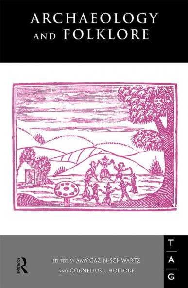 Archaeology and Folklore