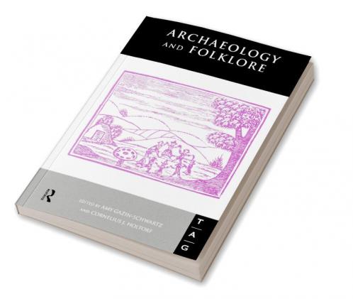 Archaeology and Folklore