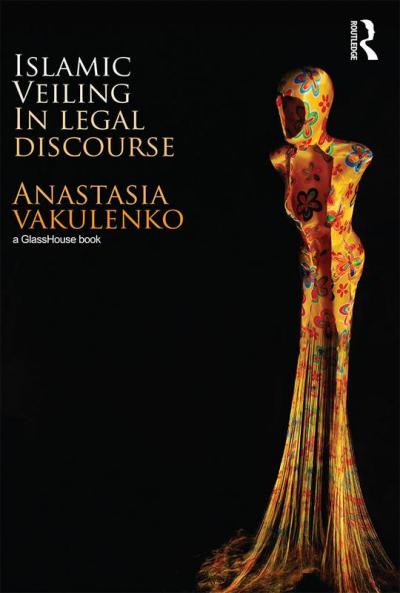 Islamic Veiling in Legal Discourse