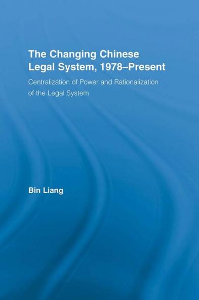 Changing Chinese Legal System 1978-Present