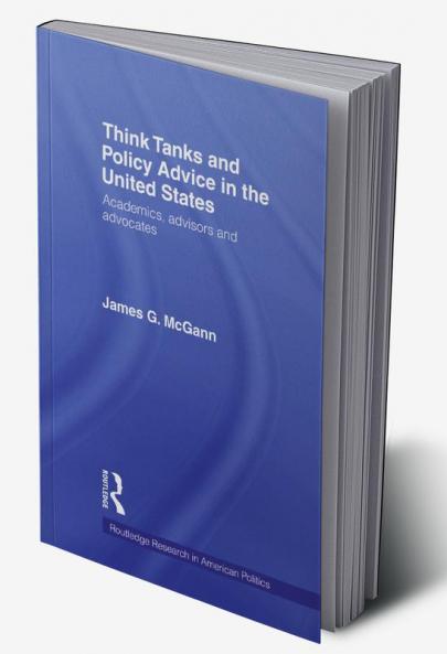 Think Tanks and Policy Advice in the US