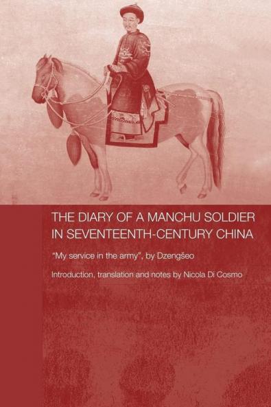 Diary of a Manchu Soldier in Seventeenth-Century China
