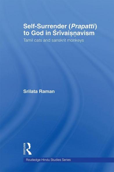 Self-Surrender (prapatti) to God in Shrivaishnavism