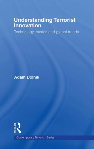 Understanding Terrorist Innovation