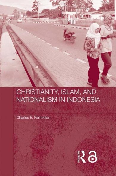 Christianity Islam and Nationalism in Indonesia