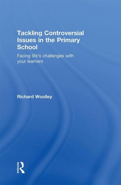 Tackling Controversial Issues in the Primary School