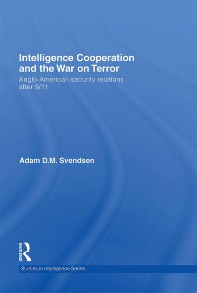 Intelligence Cooperation and the War on Terror