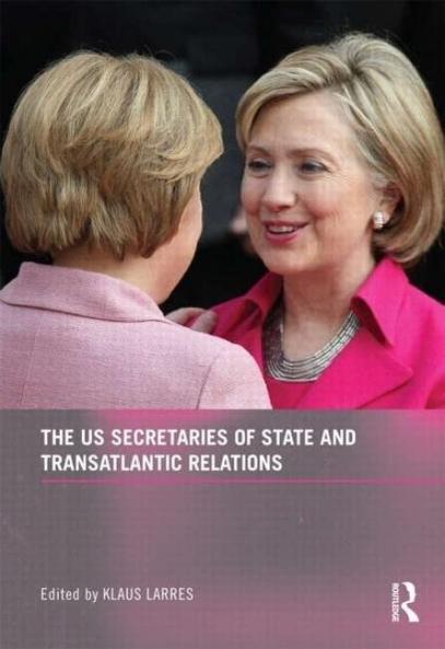Us Secretaries of State and Transatlantic Relations