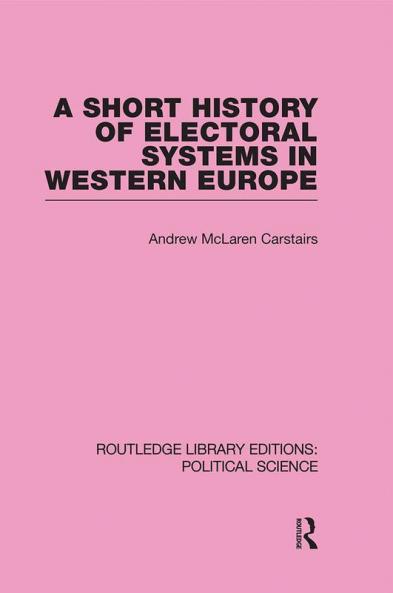 Short History of Electoral Systems in Western Europe