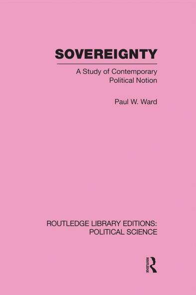 Sovereignty (Routledge Library Editions: Political Science Volume 37)