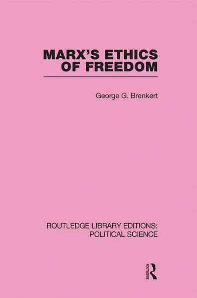 Marx's Ethics of Freedom