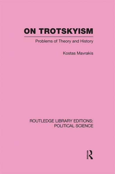 On Trotskyism (Routledge Library Editions: Political Science Volume 58)