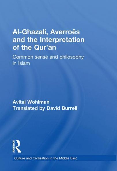 Al-Ghazali Averroes and the Interpretation of the Qur'an