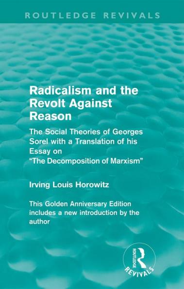 Radicalism and the Revolt Against Reason (Routledge Revivals)