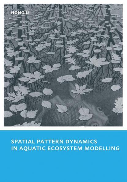 Spatial Pattern Dynamics in Aquatic Ecosystem Modelling