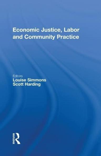 Economic Justice Labor and Community Practice