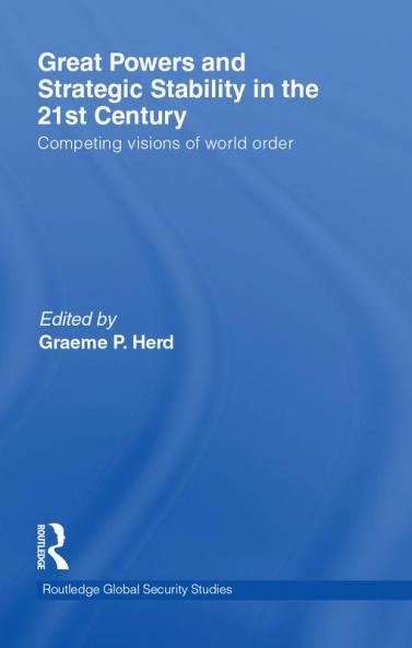 Great Powers and Strategic Stability in the 21st Century