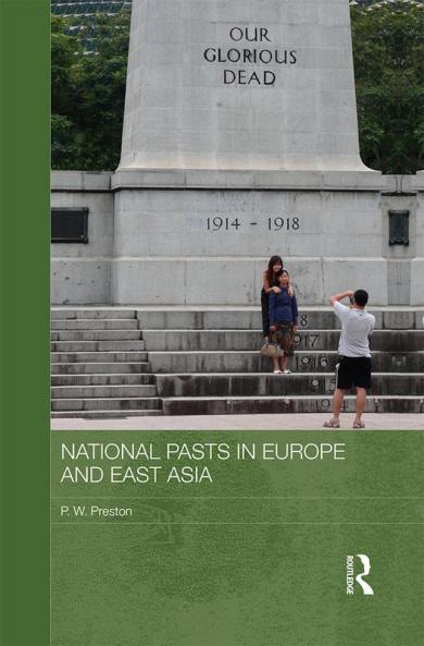 National Pasts in Europe and East Asia
