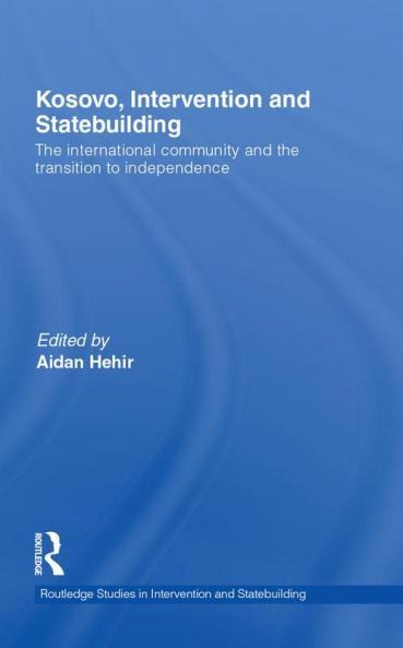Kosovo Intervention and Statebuilding