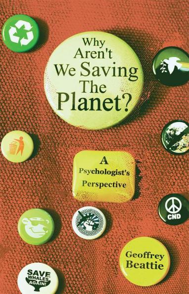 Why Aren't We Saving the Planet?
