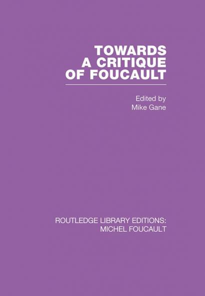 Towards a critique of Foucault