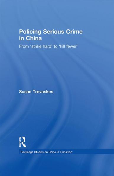 Policing Serious Crime in China