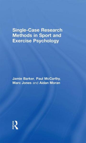Single-Case Research Methods in Sport and Exercise Psychology