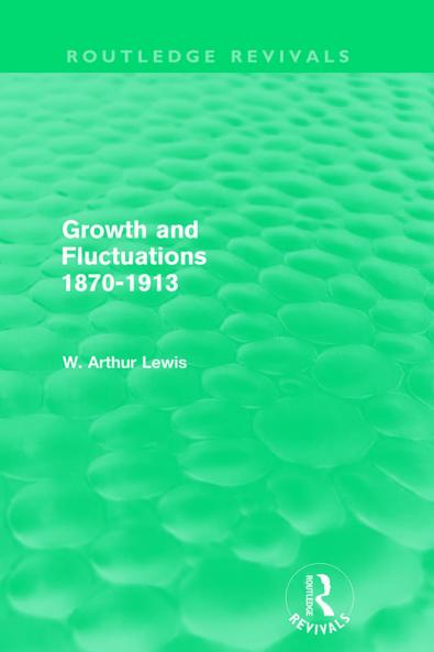Growth and Fluctuations 1870-1913 (Routledge Revivals)