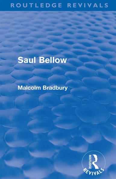 Saul Bellow (Routledge Revivals)