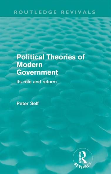 Political Theories of Modern Government (Routledge Revivals)